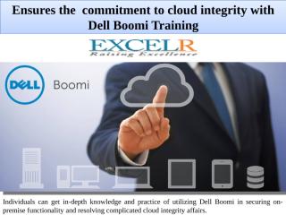 Ensures the  commitment to cloud integrity with Dell Boomi Training.pptx