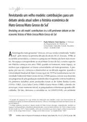 Revisitando um velho modelo - Contribuições para um debate ainda atual sobre a história econômica de Mato Grosso - Mato Grosso do Sul..pdf