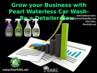 Grow your Business with Pearl Waterless Car Wash- Be a Detailer Now   .ppt