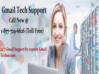 Best Support On Gmail Tech Support @ 1-877-729-6626 Toll Free.pptx
